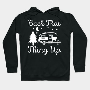 love camping back that thing up Hoodie